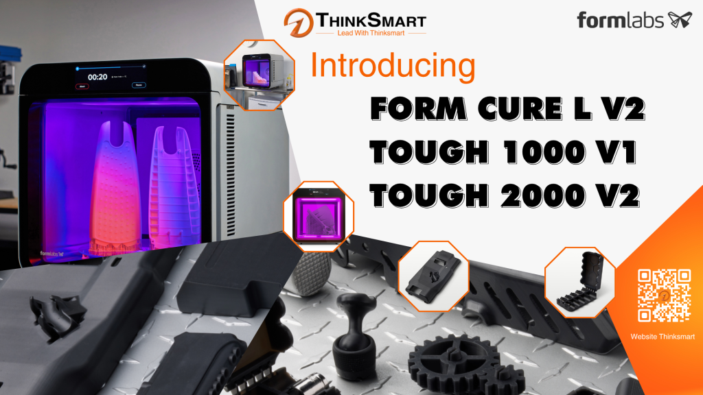 Formlabs Ra Mắt Form Cure L V2, Tough Resin Mới Và Cập Nhật PreForm Trong Năm 2025